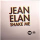 Jean Elan - Shake Me